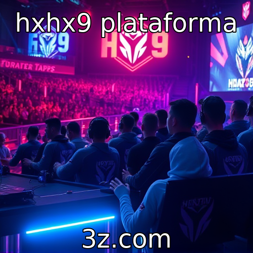 hxhx9 plataforma | Expansão do mercado de eSports